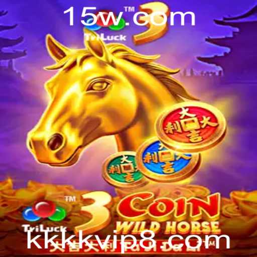Descubra o Fascinante Mundo de 3CoinWildHorse com a Palavra-chave kkkkvip